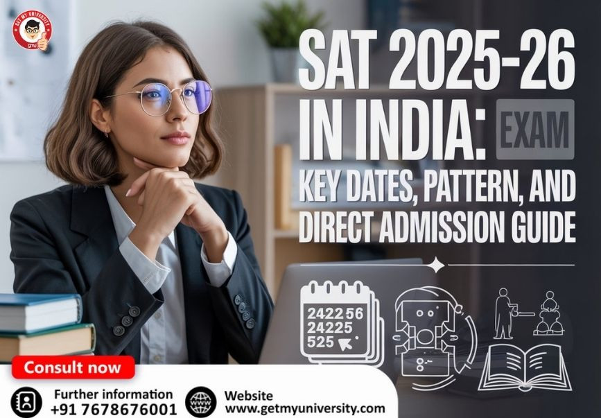 SAT 2025-26 in India: Key Dates, Exam Pattern, and Direct Admission Guide
